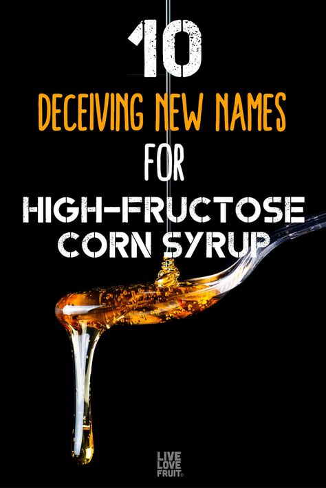 The food industry has released a series of new names for high fructose corn syrup in an attempt to deceive the public about what they're buying. Here's what to look out for. #HFCS #highfructosecornsyrup #highfructosecornsyrupfacts #HFCSfreefoods #health No High Fructose Corn Syrup Foods, High Fructose Corn Syrup Free Foods, High Fructose Corn Syrup Facts, Fruit Toast, Food Education, Cocktail Syrups, Toxic Foods, Food Additives, Food Dye