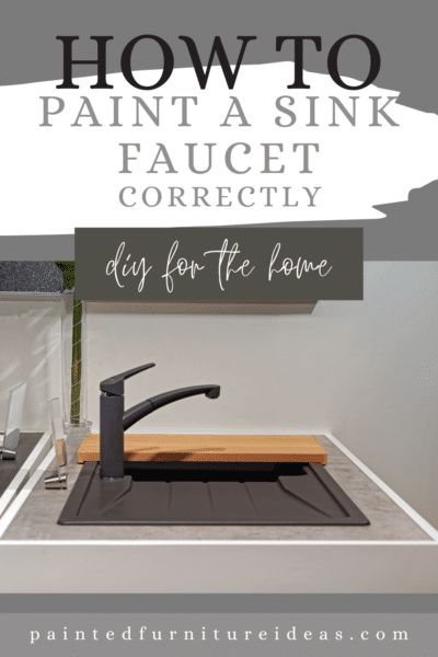 Painted Furniture Ideas | How to spray paint your Faucet Correctly - Painted Furniture Ideas Painting A Sink, Beachy Boho Bedroom, Painted Furniture Ideas, How To Spray Paint, Cottagecore Living, Earthy Home Decor, Diy Spray Paint, Kitchen Spray, Black Kitchen Faucets