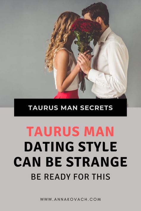 Dating A Taurus Man, Taurus Man In Love, Being Affectionate, Taurus Dates, Male Psychology, Being Supportive, Healthy Man, Taurus Love, Horoscope Taurus