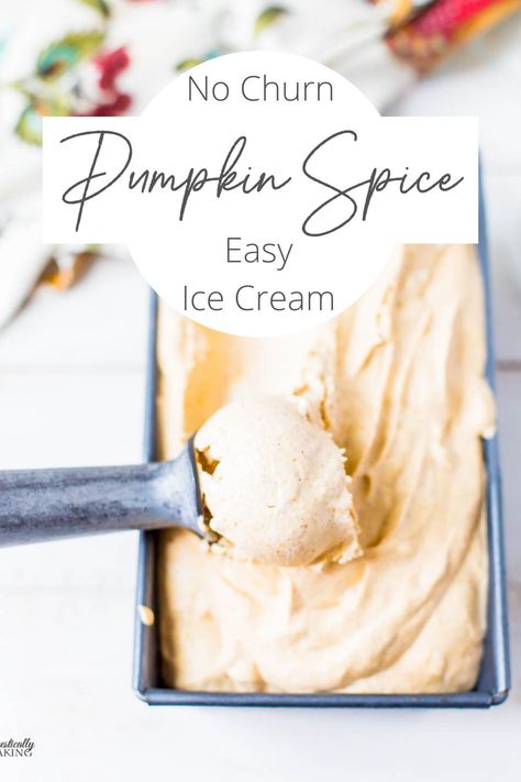 No Churn Pumpkin Spice Ice Cream Pumpkin Spice Ice Cream Recipe, Ice Cream Recipe No Churn, Pumpkin Ice Cream Recipe, Pumpkin Spice Ice Cream, Ice Cream Sauce, Pumpkin Pie Ice Cream, Chocolate Mint Cookies, Pumpkin Ice Cream, Easy Ice Cream