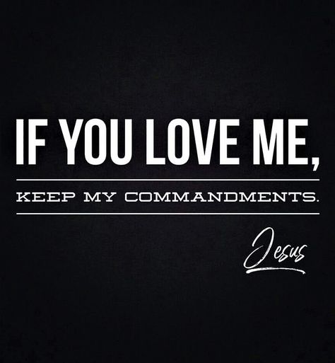 2nd Commandment, Keep My Commandments, Cute Little Quotes, Doers Of The Word, Living Photo, Little Things Quotes, You Love Me, Personal Relationship, Favorite Bible Verses