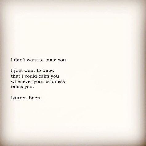 Eden Quotes, Lauren Eden, Cute Love Quotes, In My Life, Cute Love, Just Because, Eden, The Man, Limited Time