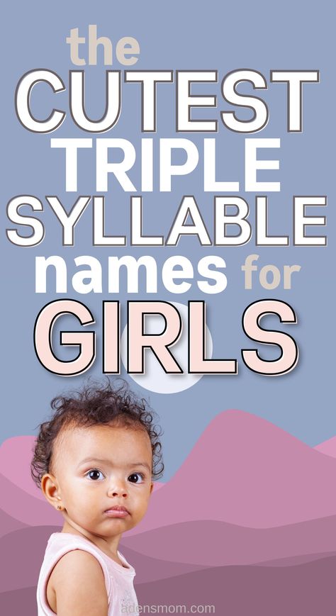 Looking for a beautiful girl’s name that isn’t overused? Check out these stunning three syllable girl names! / three syllable names / triple syllable girl names / 3 syllable girl names / three syllable middle names for girls / three syllable girl middle names / three syllable female names / girl baby names / baby names for girls 1 Syllable Girl Names, Three Syllable Girl Names, One Syllable Middle Names, 2 Syllable Girl Names, M Girl Names, Long Girl Names, One Syllable Girl Names, Romantic Girl Names, Rhyming Names