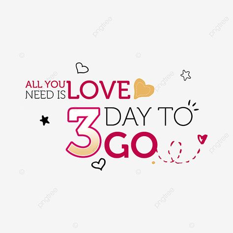 Three Days To Go Countdown, 9 Days To Go Countdown Wedding Png, Wedding Days To Go Poster, 3 Days To Go Countdown Birthday, Day To Go Png, 3 Days To Go Countdown Wedding, 3 Days To Go Countdown, 1 Day To Go Countdown Wedding, 5 Days To Go Countdown Wedding