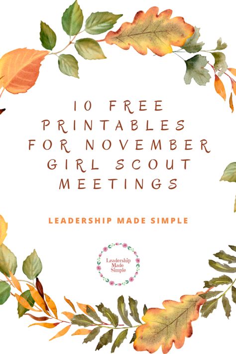 10 Free Printables for November Girl Scout Meetings - Troop Leader Girl Scout Thanksgiving Meeting Ideas, Fall Girl Scout Activities, Girl Scouts Thanksgiving Activities, Friendsgiving Girl Scouts, Girl Scout Meeting Activities, Girl Scout Thanksgiving Ideas, Thanksgiving Girl Scout Activities, Girl Scout, Letters To Veterans