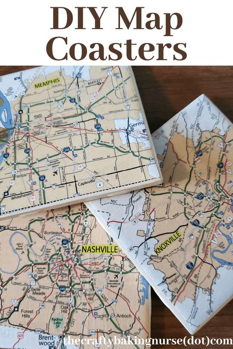 DIY Map Coasters - The Crafty Baking Nurse Nashville Map, Diy Map, Coaster Projects, Map Coasters, Globe Crafts, Map Crafts, Diy Furniture Decor, Travel Crafts, Map Paper