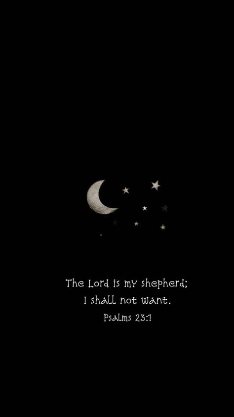 Psalms 23:1 #bibleverse #psalms23:1 #blackwallpaper #iphonewallpaper #blackwallpaper Psalm 42:11 Wallpaper, Psalms 23 Wallpaper, Iphone Wallpaper Verse, Psalm 51:12 Wallpaper, Psalm 118:14 Wallpaper, Psalms 23, Psalm 23 Wallpaper, The Lord Is My Shepherd Psalm 23 Wallpaper, Psalm 118:8 Wallpaper