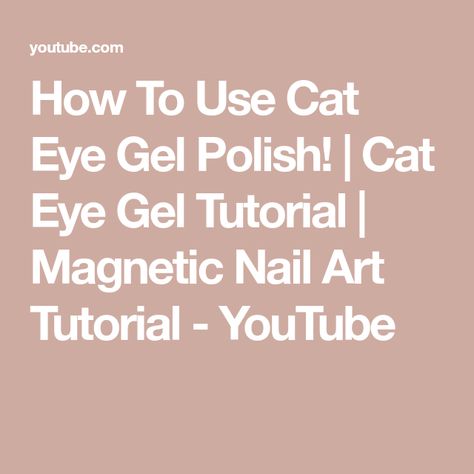 How To Use Cat Eye Gel Polish! | Cat Eye Gel Tutorial | Magnetic Nail Art Tutorial - YouTube Gel Polish Tutorial, Magnetic Nail Art, Nail Polish Tutorial, Cat Eye Nails Polish, Magnetic Nail Polish, Cat Eye Gel Polish, Magnetic Nails, What Cat, Cat Eye Gel