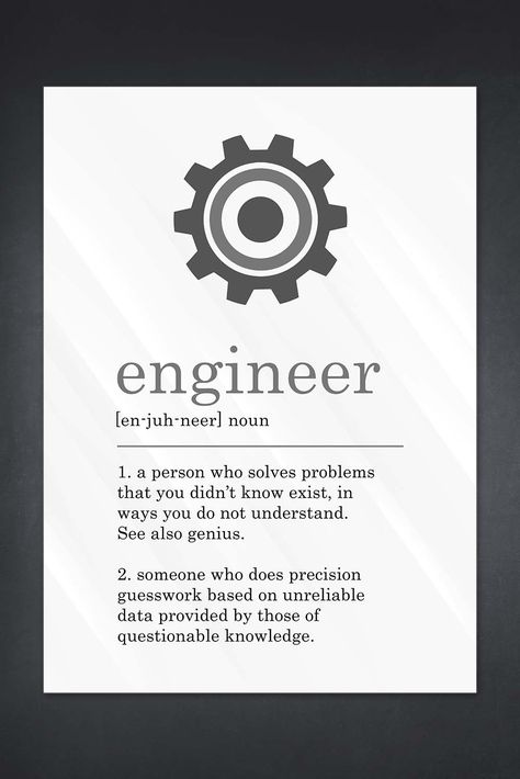 Funny Engineer Definition Poster Sign Engineer Definition, Chaturthi Decoration, Funny Engineer, Job Poster, Engineers Day, Job Humor, Definition Poster, Engineering Humor, Office Space Design