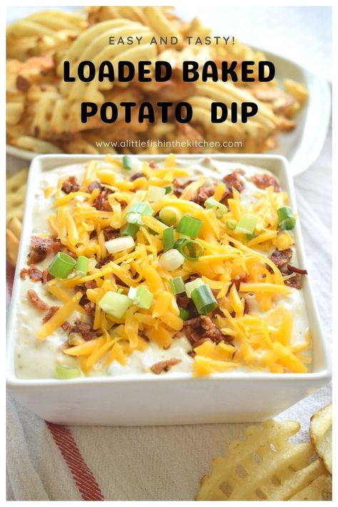 Potato Dip Recipes, Baked Potato Dip Recipe, Loaded Potato Dip, Potato Chip Dip, Loaded Baked Potato Dip, Dip Dinner, Crispy Potato Chips, Dip For Potato Chips, Potato Dip