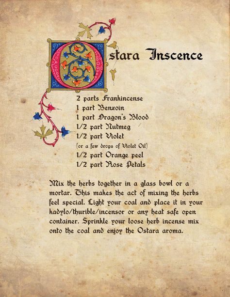 #5 Ostara Inscence 2 parts Frankincense 1 part Benzoin 1 part Dragon’s Blood 1/2 part Nutmeg 1/2 part Violet Flowers (or a few drops of Violet Oil) 1/2 part Orange peel 1/2 part Rose Petals I usually omit ingredients like the first three of this blend because I usually don’t have them on hand. But … Ostara Incense, Ostara Ritual, Pagan Festivals, Witchy Tips, Pagan Crafts, Vernal Equinox, Magical Things, Spring Equinox, Wiccan Spells