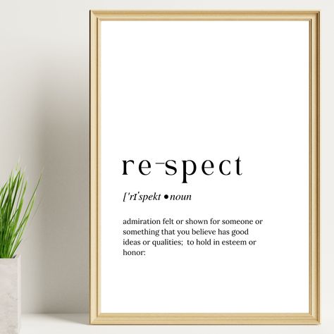 RESPECT DEFINITION PRINT I Digital Print I Printable Wall Art I  Inspirational Wall Art Definition Of Respect, Respect Definition, I Typography, Retreat Decor, Inspiration Wall Art, Minimalistic Wall Art, Definition Wall Art, Typography Posters, Posters Design