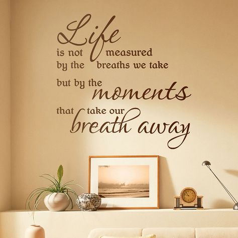 Life is not measured by the breaths we take but by the moments that take our breath away Tributes To Loved Ones Lost, In Time Quotes, Life Quotes Wallpaper, Happy Quotes Inspirational, Life Quotes Love, Best Motivational Quotes, Wall Quotes Decals, Time Quotes, Motivational Quotes For Life