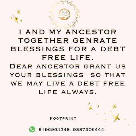 THE VOICES OF OUR ANCESTORS CAN BE HEALING ! Today we bow to them and ask for their blessings for freedom from debt. Affirmation for today to generate Blessings for freedom from. Debt. I AND MY ANCESTOR TOGETHER GENRATE BLESSINGS FOR A DEBT FREE LIFE. Dear ancestor grant us your blessings so that we may live a debt free life always. Ancestor healing karma Donate hankies /clothes today Footprint Mrridula and Shruti Debt Free Spell, Debt Free Affirmations, Ancestors Prayers, Ancestor Healing, Supernova Empath, Ancestor Prayer, Ancestor Money, Ancestors Quotes, Prayer For Help