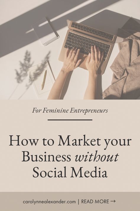 Title: How to market your business without social media over a feminine style desktop and laptop. Business Without Social Media, Marketing Without Social Media, 2023 Social Media, Slow Business, Quitting Social Media, Feminine Business, Small Business Help, Faceless Marketing, Social Media Training