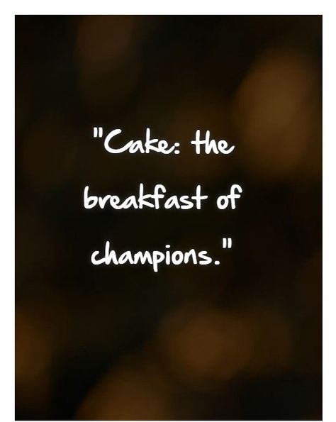 Icing On The Cake Quotes, Cake Captions, Dessert Quotes, Birthday Cake Quotes, Breakfast Quotes, Fruits Cake, Cupcake Business, Cake Breakfast, Cake Quotes