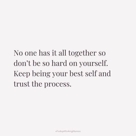 Remember, nobody has everything figured out. It's okay not to have it all together. Keep striving to be your best self and trust the journey ahead.  #motivation #mindset #confidence #successful #womenempowerment Quotes To Be Confident, Deserve Better Quotes, Trust The Journey, Be Your Best Self, Everyday Quotes, Self Healing Quotes, Writing Therapy, Be Confident, Very Inspirational Quotes