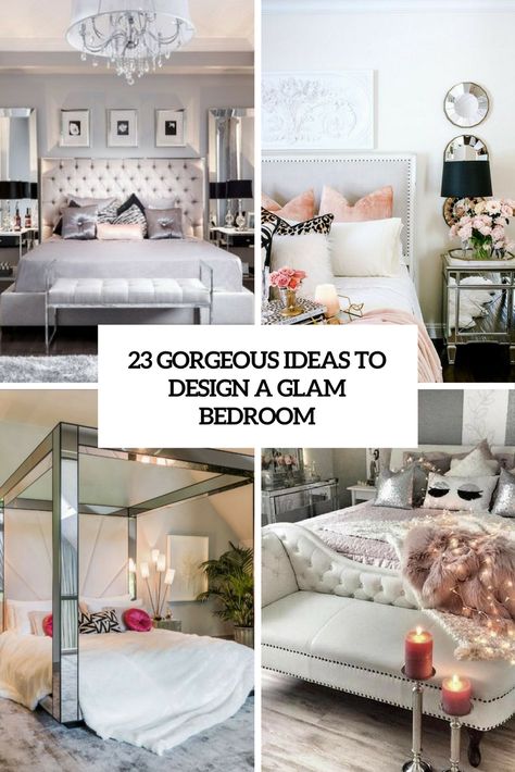 gorgeous ideas to design a glam bedroom cover Bedroom Ideas Glamour Classy, White Glam Bedroom Ideas, Glamorous Bedrooms Luxury, Styling A Dresser Top Master Bedrooms Glam, Great Gatsby Bedroom Ideas, Soft Glam Bedroom Decor, Old Hollywood Glam Bedroom Ideas, Bling Bedroom Ideas Decor, Feminine Bedroom Decor Ideas