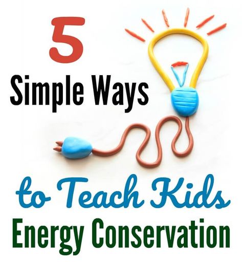 5 Simple Ways to Teach Kids About Energy Conservation Electrical Energy Activities, Energy Conservation Projects, Renewable Energy Activities, Electricity Activities, Conservation Poster, Energy Conservation Day, Teaching Energy, Savings For Kids, Conservation Activities