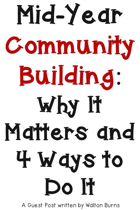 Mid-Year Community Building - A Guest Blog on HoJo's Teaching Community Building Activities Classroom 2nd Grade, Building Classroom Community Middle School, Classroom Culture Building Activities, Middle School Community Building, Class Community Building Activities, Community Building Activities Classroom, 8th Grade Classroom, Instructional Facilitator, Classroom Community Building Activities