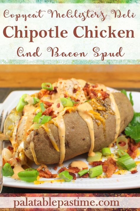 Chipotle Chicken and Bacon Spud (McAlister's Copycat) – Palatable Pastime Palatable Pastime Chipotle Chicken Baked Potato, Chicken Spud Potato Recipes, Chicken Stuffed Baked Potatoes Recipes, Stuffed Baked Potatoes Chicken, Baked Potatoes Stuffed, Baked Potato Toppings Main Dishes, Loaded Baked Potato Ideas, Baked Potato Recipes Stuffed, Stuffed Baked Potatoes Main Dishes