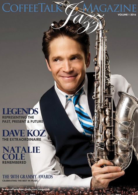 Legendary Saxophonist Dave Koz graces CoffeeTalk JAZZ Magazine 2016 Spring… Smooth Jazz Artists, Mark Lowry, Dave Koz, Smooth Jazz Music, Jazz Cafe, Contemporary Jazz, Jazz Artists, Purple Logo, Musical Art