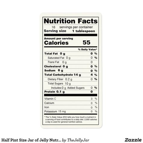 Half Pint Size Jar of Jelly Nutrition Facts Label Jelly Food, Food Nutrition Facts, Personalized Mason Jars, Homemade Jelly, Nutrition Facts Label, Carbohydrates Food, Mason Jar Meals, Recipe Binders, Half Pint