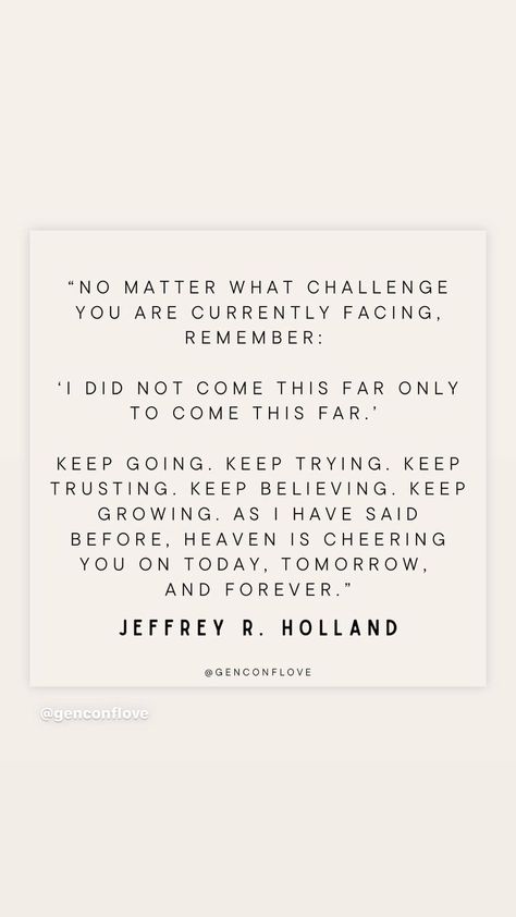 Jeffrey R. Holland Quotes | I needed to hear this one today Jeffrey R Holland Quotes, Elder Holland Quotes, Lds Church Quotes, Holland Quotes, Jeffrey R. Holland, Elder Holland, Prophet Quotes, Church Quotes, The Book Of Mormon