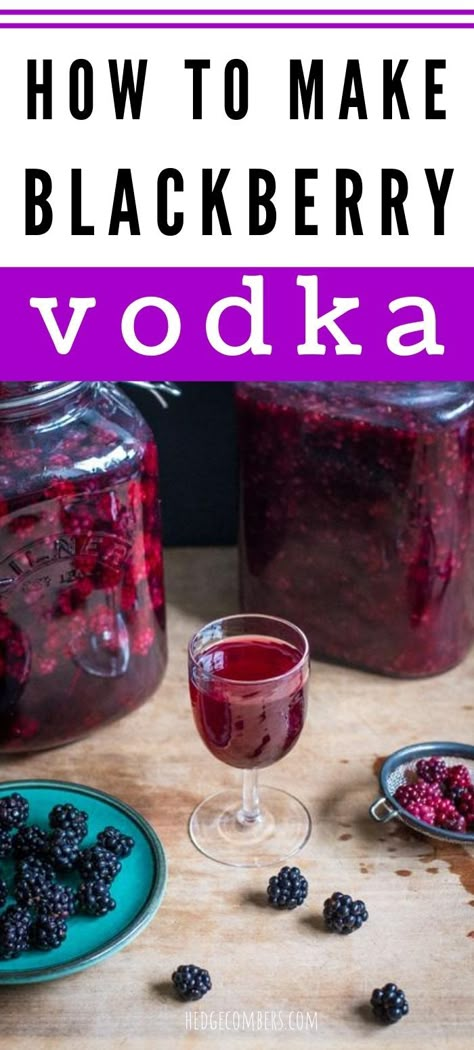 Homemade Blackberry Liquor, Blackberry Liquor Recipe, Blackberry Vodka Recipe, Wild Black Raspberry Recipes, Wild Raspberry Recipes, Wild Blackberry Recipes, Two Wild Food, Preserving Blackberries, Blackberry Drink Recipes