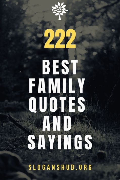 In this post, you will find 222 Best Family Quotes And Sayings. #Quotes #sayings #Family #FamilyQuotes #Sloganshub Family Reunion Quotes Sayings, Family Reunion Sayings, Family Quotes Humor, Family Fun Quotes, Friends Like Family Quotes, Family Picture Quotes, Family Quotes Memories, Family Is Everything Quotes, Family Reunion Quotes