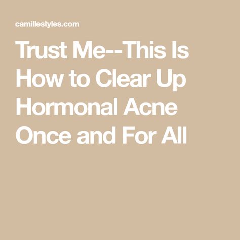 Trust Me--This Is How to Clear Up Hormonal Acne Once and For All How To Clear Hormonal Acne, Clear Hormonal Acne, Skin Journey, Hormonal Breakouts, Hyaluronic Serum, Hormonal Acne, Azelaic Acid, Gentle Cleanser, Clean Skincare