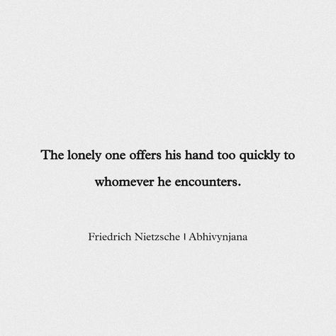 Human All Too Human Nietzsche, Nihilist Quotes, Fredrick Nietzsche Quotes, Nietzsche Aesthetic, Fredrick Nietzsche, Friedrich Nietzsche Quotes, Mad Quotes, Nietzsche Quotes, Lonely Girl