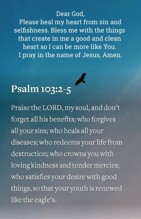 Psalm 103:2-5 Psalm 24:4-5, Psalm 103:2-3, Psalm 103:2-5, Psalm 103 1-5, Anointing Oil Prayer, Psalm 103 5, Psalms 103, Psalm 103 2, Praying The Psalms