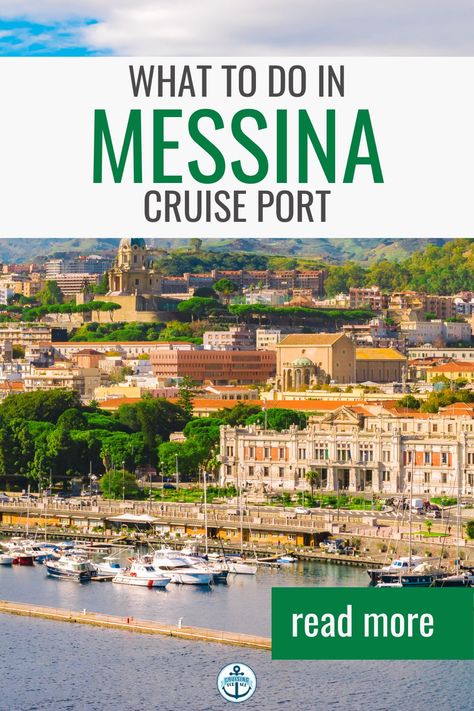 Guide To What To Do At Messina Cruise Port - Cruising For All What To Do In Messina Italy, Things To Do In Messina Italy, Messina Sicily Cruise Port, Cruise Mediterranean, Sicily Trip, Messina Italy, Italy Cruise, Greece Cruise, Messina Sicily