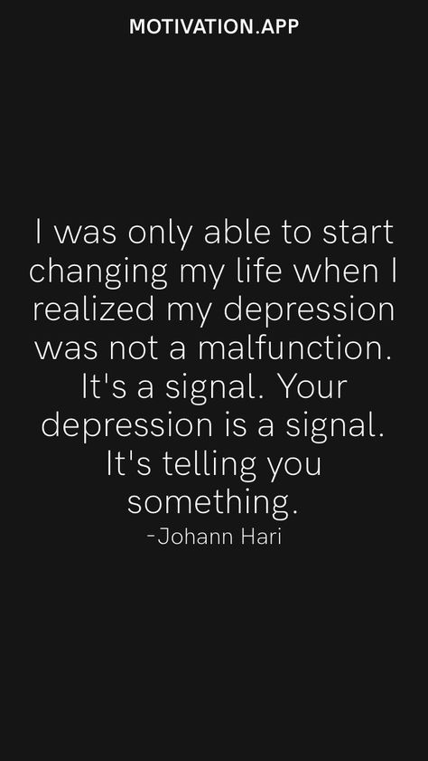 Johann Hari Quotes, Johann Hari, Changing My Life, Motivation App, Therapy Resources, Live And Learn, Change My Life, Life Changes, Book Club