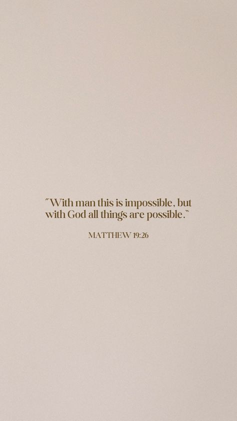 What Is Impossible With Man Is Possible With God, Through God All Things Are Possible, But With God All Things Are Possible, Men’s Bible Verse, With God All Things Are Possible Wallpaper, Nothing Is Impossible With God Wallpaper, With God All Things Are Possible Quotes, All Things Are Possible With God, Matthew 19:26