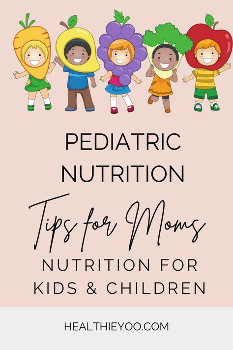 nutrition, kids, children Proper Nutrition Healthy Eating, Nutrition For Preschoolers, Healthy Diet Ideas, Healthy Diet For Kids, Kids Nutrition Activities, Kids Nutrition Education, Nutrition For Kids, Diet For Children, Pediatric Nutrition