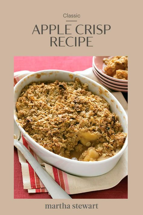 One of the definitive desserts of fall, apple crisp is easy and economical. #marthastewart #recipes #recipeideas  #dessert #dessertrecipes Martha Stewart Apple Crisp, Crumble Topping Recipe, Cinnamon Apple Crisp, Crumbles Recipes, Apple Crisp Without Oats, Old Fashioned Apple Crisp, Apple Crisp Pie, Apple Crisp Cheesecake, Thanksgiving Planning