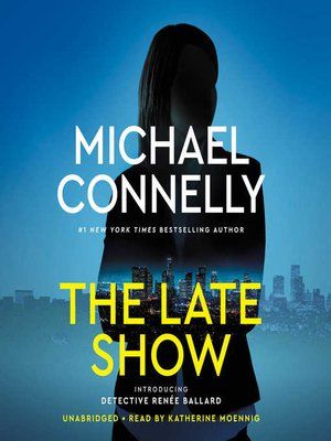 Renée Ballard works the night shift in Hollywood, beginning many investigations but finishing none as each morning she turns her cases over to day shift detectives. A once up-and-coming detective, she's been given this beat as punishment after fil... Michael Connelly Books, Katherine Moennig, Book Guide, Michael Connelly, Los Angeles Police Department, Cold Case, Library Card, Online Bookstore, Book Format