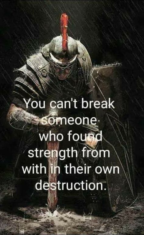 Inspirational quote to inspire those to look within themselves and discover that true strength lies within. Runes Quotes, Warrior Mindset, Soldier Quotes, Viking Quotes, Strong Mind Quotes, Inspirational Quotes Posters, Man Up Quotes, Anime Quotes Inspirational, Philosophical Quotes