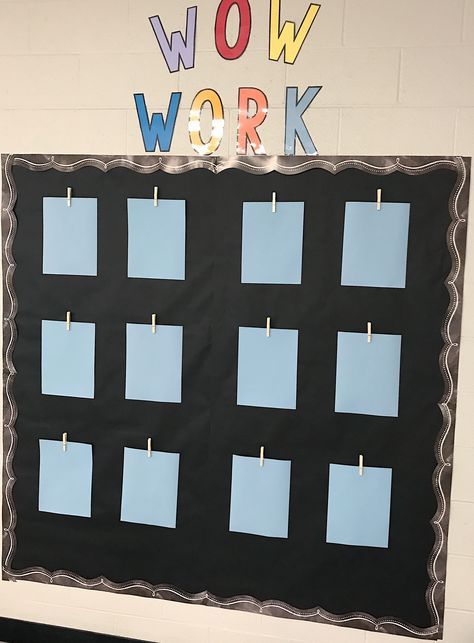 Great way to display students work. #wowwork wow work wall Kindergarten Student Work Display Ideas, Wow Wall Display Classroom, Wow Work Display, Student Work Display Ideas, Student Work Wall, Classroom 2023, Boho Rainbow Classroom, Teacher Classroom Decorations, Rainbow Classroom