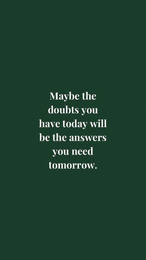 Having Doubts Quotes, Doubt Quotes Motivation, Reflective Quotes, Doubt Quotes, English Sentence, Green Quotes, Lesson Learned, Self Healing Quotes, Quotes Daily