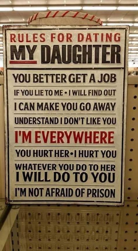 Rules for dating my daughter Rules For Dating, You Lied To Me, Dating My Daughter, Dating Humor Quotes, Dating Rules, I Dont Like You, Date Me, Single Mom Quotes, Flirting Moves