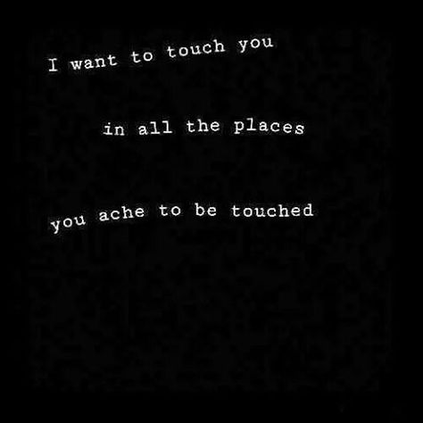 ♥ SIMPLY ME ♥ Dirty Mind, To Touch, Deep Love, Touching You, Love Can, Be Yourself Quotes, Tumblr Blog, I Want, Love Quotes