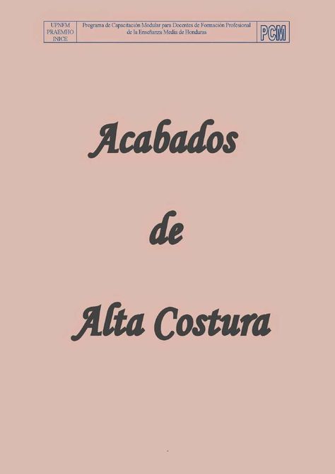 Acabados de Alta Costura | PDF Sewing Design, Fashion Books, Sewing Room, Sewing Hacks, Sewing Tutorials, Diy Fashion, Abc, Chanel, Women Wear