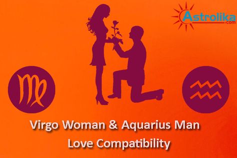 #Virgo Woman and #Aquarius Man Love Compatibility Pisces Woman Compatibility, Capricorn Love Compatibility, Aquarius Men Love, Aquarius Man, Friendship Relationship, Sagittarius Love, Sagittarius Man, Sagittarius Women, Libra Women