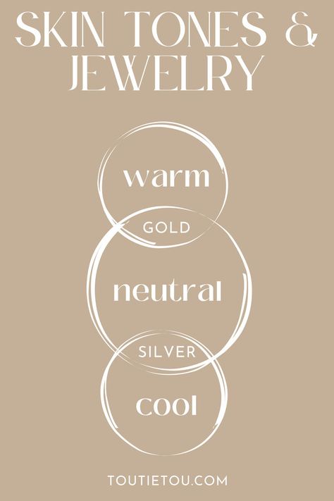 infographic depicting the jewelry colours that work best with various skin tones Jewelry For Neutral Skin Tone, Jewelry Color For Skin Tone, Silver Vs Gold Jewelry Skin Tone, Gold Vs Silver Jewelry Skin Tone, Silver Or Gold Jewelry Skin Tone, Gold Or Silver Jewelry Skin Tone, Skin Tone Quiz, Neutral Skin Tone, Olive Tone