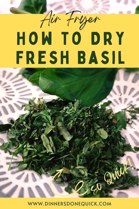 Take your fresh basil and learn how easy it is to dry and dehydrate the herb in your air fryer! This is great for storing spices to use at a later date! #dinnersdonequick #howtodrybasil #howtodrybasilleaves #howtodryfreshbasil #howtodrybasilinairfryer #dryherbsinairfryer Dehydrated Herbs, Herb Salt Recipe, Herb Planting, Storing Basil, Drying Fresh Herbs, Dried Basil Leaves, Air Fryer Cooking Times, Spice Garden, Storing Spices