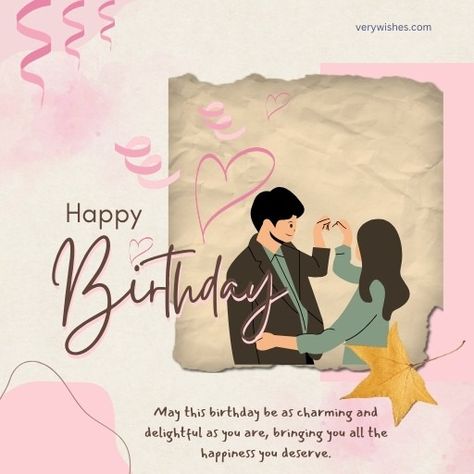 428+ Happy Birthday Wishes to Crush - Romantic & Lovely - Very Wishes Happy Birthday For Crush, Secret Birthday Wishes, Happy Birthday To Crush, Happy Birthday My Love Romantic, Romantic Birthday Wishes, For Crush, Happy Birthday My Love, Happy May, A Crush