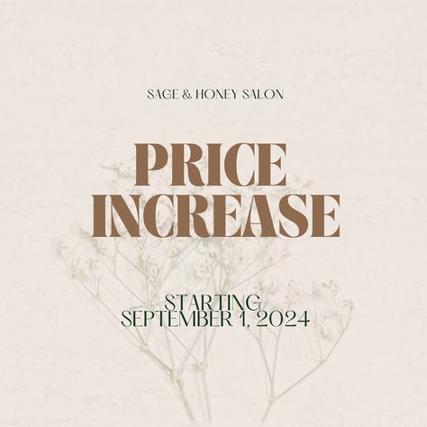 Starting September 1st there will be a slight price increase. I pride myself in being an open honest book for you, and not sharing a price increase just didn’t sit right with me. So here is your month notice 🩷 We are in the second year of Sage & Honey! It’s so hard to believe! I have focused so much energy and time this past year, learning and growing to make your experience the absolute best! Thank you for your continued support and constant trust. I would not be here without you! You gu... Price Increase Announcement Salon, Salon Price Increase Notice, Price Increase Notice, Sage Honey, September First, Learning And Growing, My Schedule, September 1st, Price Increase